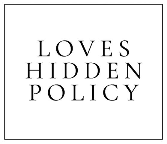Loves Hidden Policy