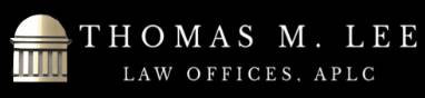 Thomas M. Lee Law Offices APLC